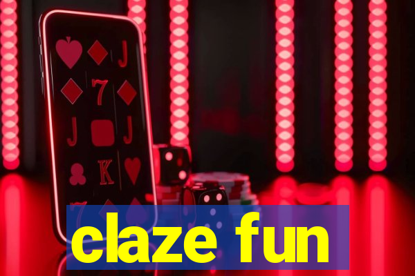 claze fun